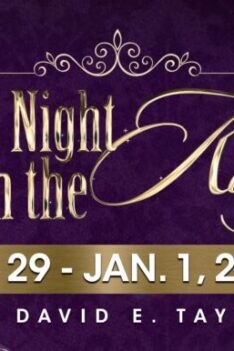 Join Apostle David E Taylor for the event of the year at One Night with the King!